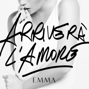 Emma_Arriverà l'amore_cover singolo_b